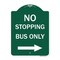Signmission No Stopping Bus W/ Arrow Right, Green & White Aluminum Architectural Sign, 18" x 24", GW-1824-23577 A-DES-GW-1824-23577 - alternate 1